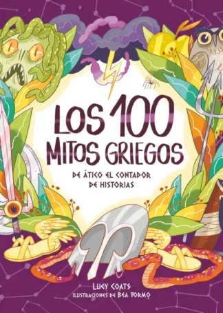 LOS CIEN MITOS GRIEGOS DE ÁTICO EL CONTADOR DE HISTORIAS