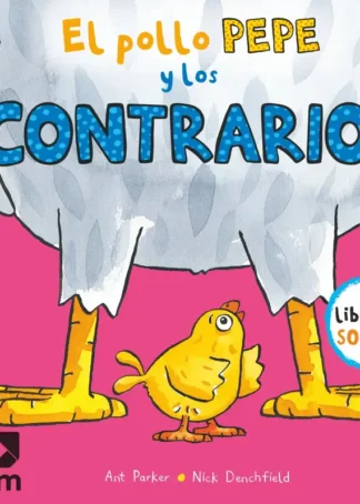 El pollo Pepe y los contrarios