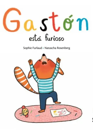 GASTÓN ESTA FURIOSO