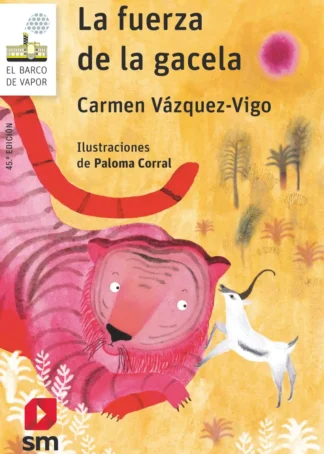 LA FUERZA DE LA GACELA