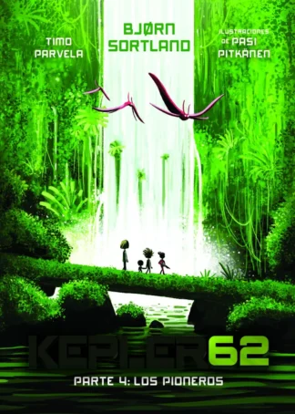 Kepler62. Parte 4: Los pioneros