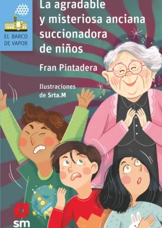 La agradable y misteriosa anciana... succionadora de niños