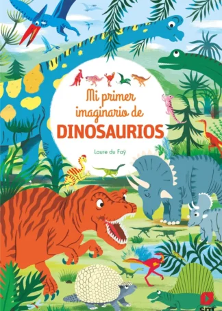 MI PRIMER IMAGINARIO DE DINOSAURIOS