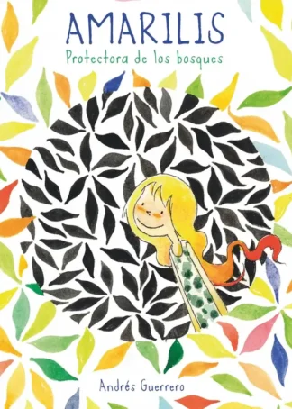 Amarilis. Protectora de los bosques