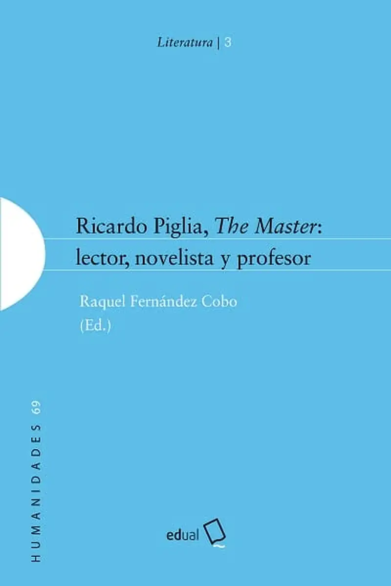 RICARDO PIGLIA THE MASTER LECTOR D2