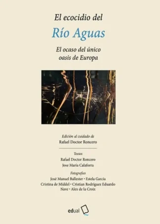EL ECOCIDIO DEL RIO AGUAS - A4