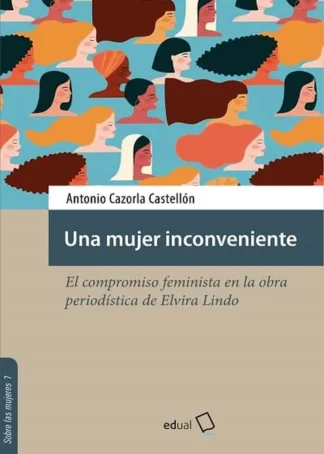 UNA MUJER INCONVENIENTE ELVIRA LINDO A4