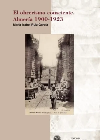 EL OBRERISMO CONSCIENTE ALMERIA 1900 C2