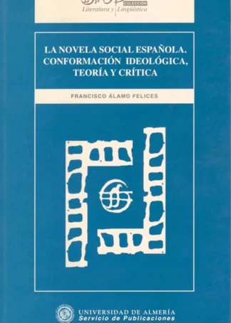 LA NOVELA SOCIAL ESPAÑOLA  CONFORMA C2UA