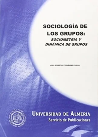 SOCIOLOGIA DE LOS GRUPOS SOCIOMETRIA B2