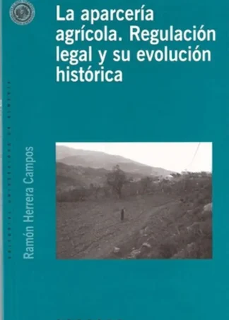 LA APARCERIA AGRICOLA. REGULACION LE.C2