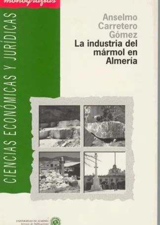 LA INDUSTRIA DEL MARMOL EN ALMERIA B1