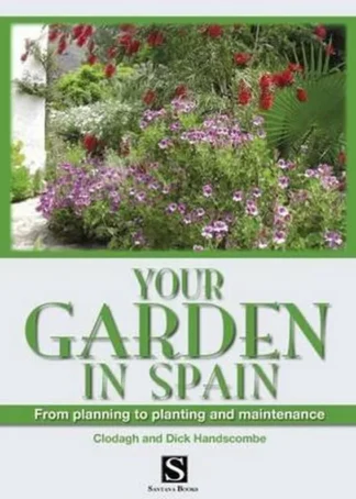YOUR GARDEN IN SPAIN (ANTIGUA EDICION)