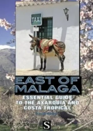 EAST OF MALAGA AXARQUIA / COSTA TROPIC