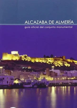 ALCAZABA DE ALMERIA GUIA OFICIAL