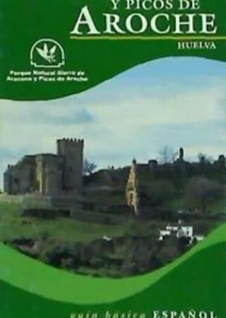 GUIA PARQUE NATURAL SIERRA ARACENA AROCH